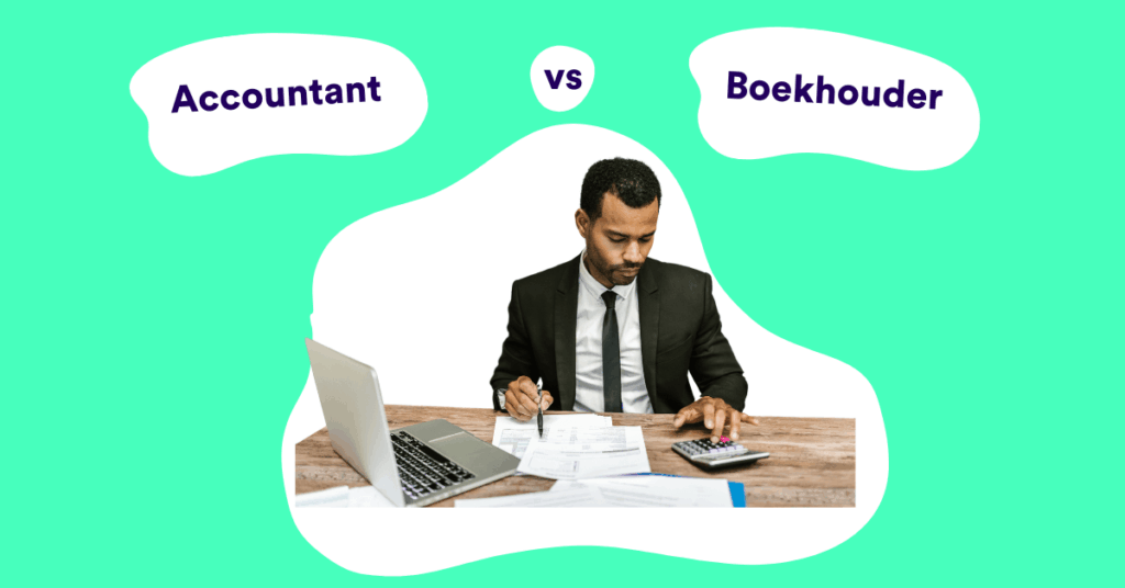 Boekhouder Versus Accountant De Belangrijkste Verschillen (4)
