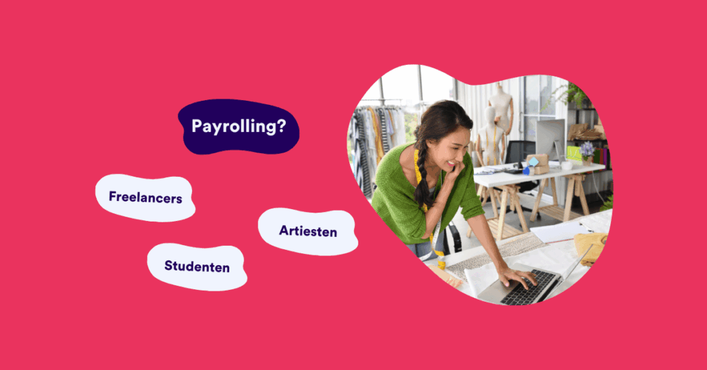 Payrolling Voor Freelancers, Studenten En Artiesten, Wat Betekent Het (2) (1)
