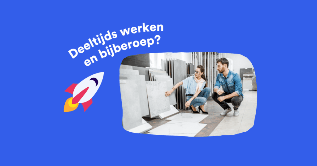 Deeltijds Werken En Bijberoep