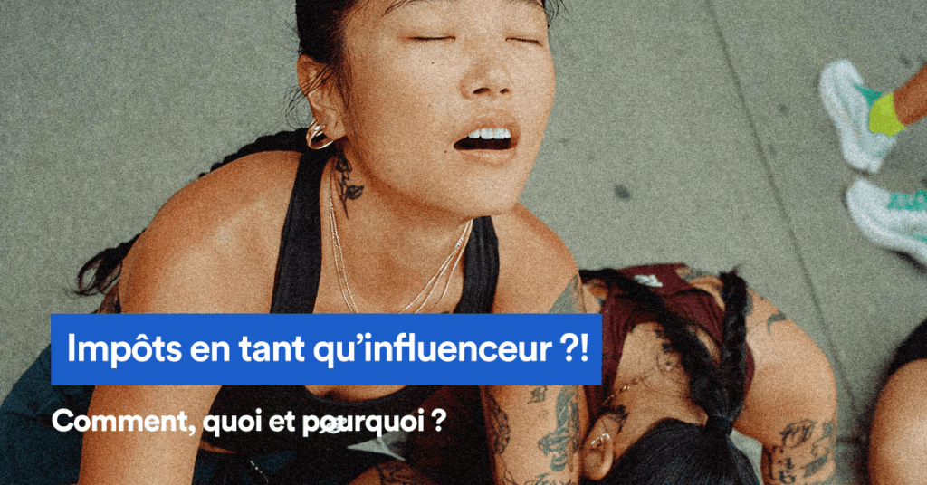 Impôts en tant qu’influenceur ?!